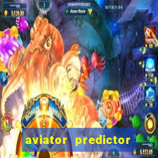 aviator predictor v4.0 apk download